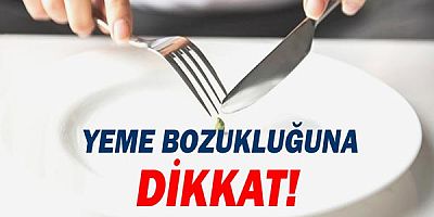 Yeme bozukluğuna dikkat!