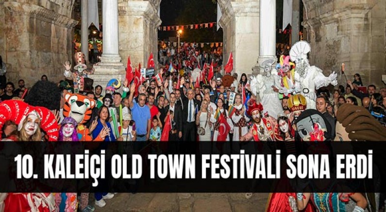 10. Kaleiçi Old Town Festivali sona erdi