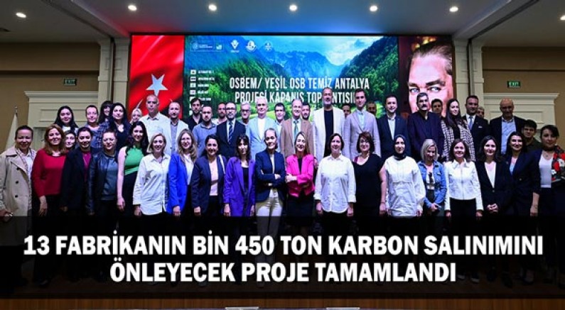 13 Fabrikanın Bin 450 Ton Karbon Salınımını Önleyecek Proje Tamamlandı