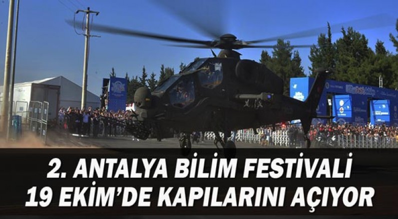 2. Antalya Bilim Festivali 19 Ekim’de kapılarını açıyor