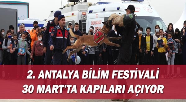 2. Antalya Bilim Festivali 30 Mart’ta kapıları açıyor