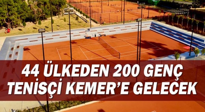 44 ülkeden 200 genç tenisçi Kemer’e gelecek