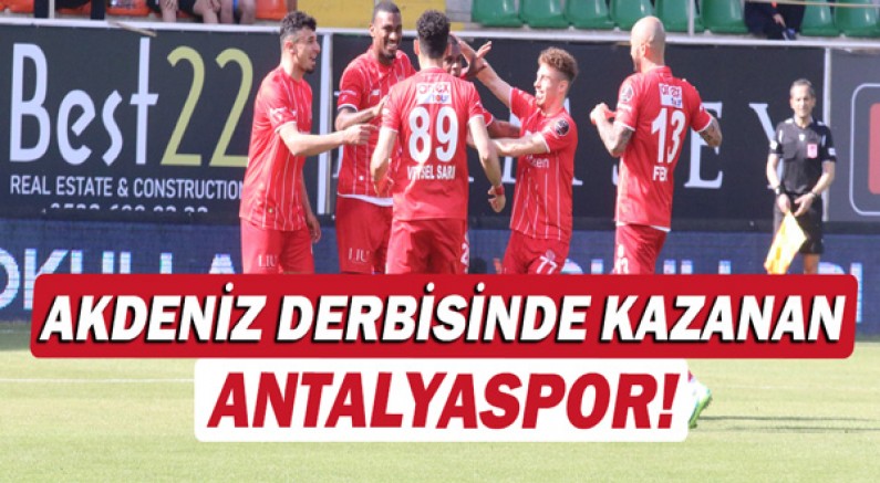 Akdeniz derbisinde kazanan Antalyaspor!