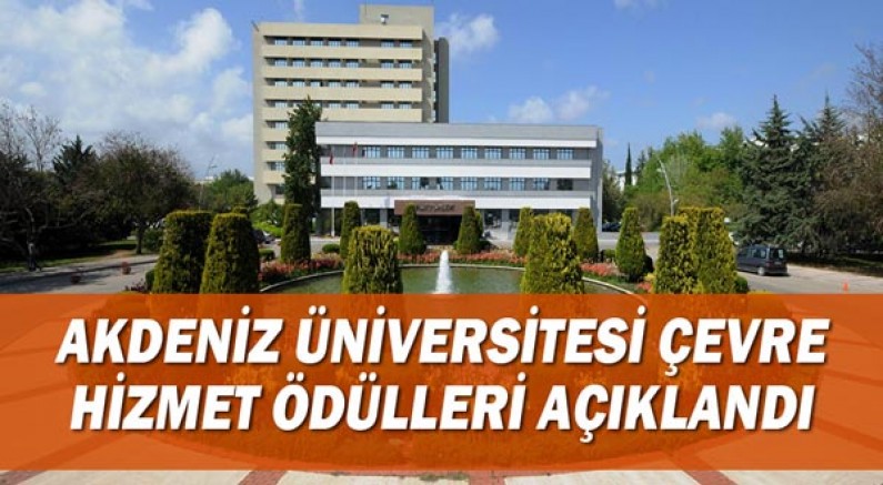 Akdeniz Üniversitesi Çevre Hizmet Ödülleri açıklandı