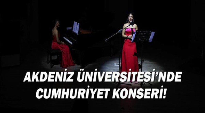  Akdeniz Üniversitesi’nde Cumhuriyet Konseri