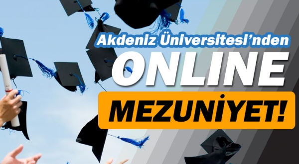 Akdeniz Üniversitesi'nden dijital mezuniyet töreni!