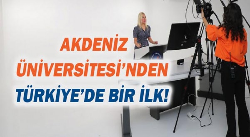  Akdeniz Üniversitesi’nden Türkiye’de bir ilk!