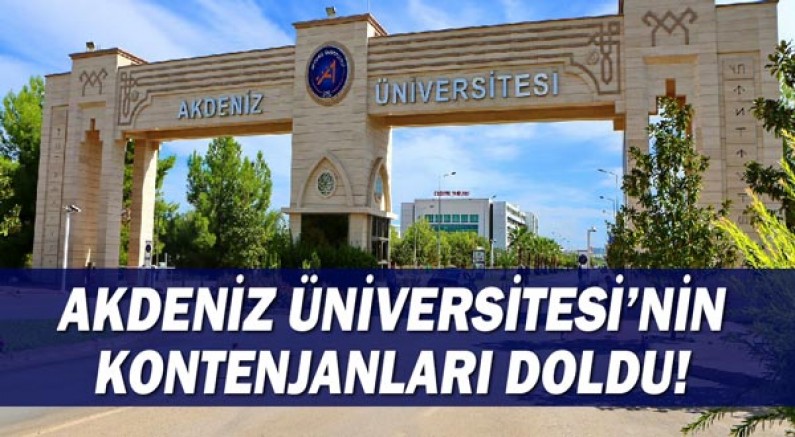  Akdeniz Üniversitesi’nin kontenjanları doldu
