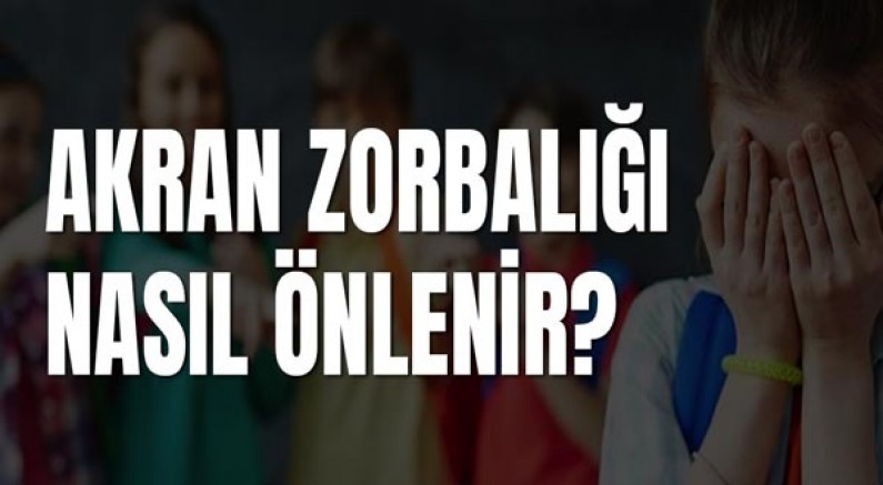 Akran Zorbalığı nasıl önlenir?