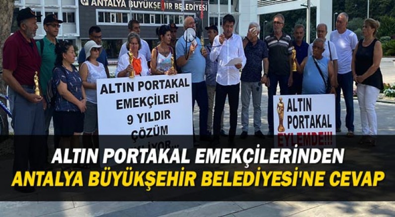 Altın Portakal Emekçilerinden Antalya Büyükşehir Belediyesi'ne Cevap
