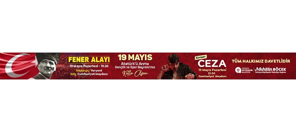 ANTALYA BÜYÜKŞEHİR BELEDİYESİ 19 MAYIS İLANI