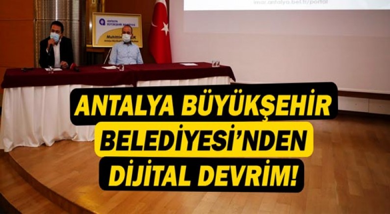 Antalya Büyükşehir Belediyesi’nden dijital devrim