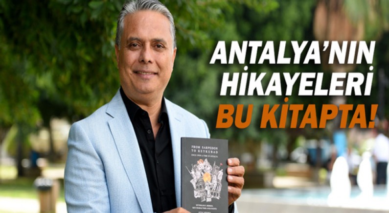 Antalya'nın hikayeleri bu kitapta!
