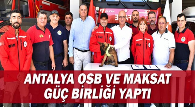 Antalya OSB ve MAKSAT güç birliği yaptı!