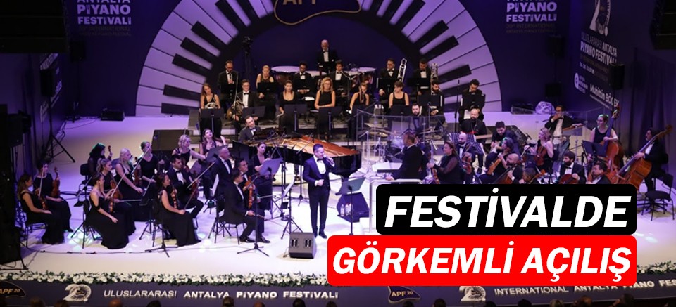  Antalya Piyano Festivali'nden açılış konseri...