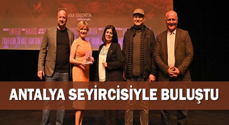 Antalya seyircisiyle buluştu
