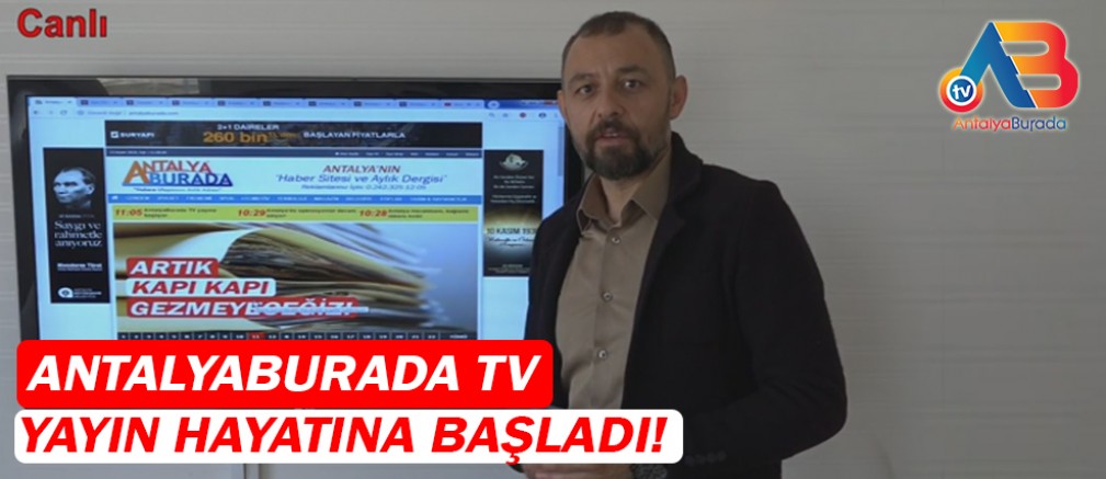 AntalyaBurada Tv ilk yayınını gerçekleştirdi