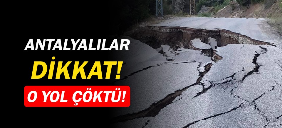 Antalyalılar dikkat! Konyaaltı'nda yol çöktü!