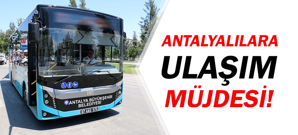 Antalyalılara 30 Ağustos’ta ulaşım müjdesi!
