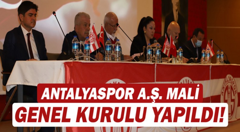 Antalyaspor A.Ş. Mali Genel Kurulu yapıldı!