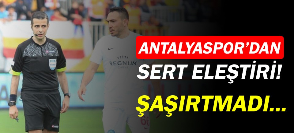 Antalyaspor'dan Mete Kalkavan eleştirisi!