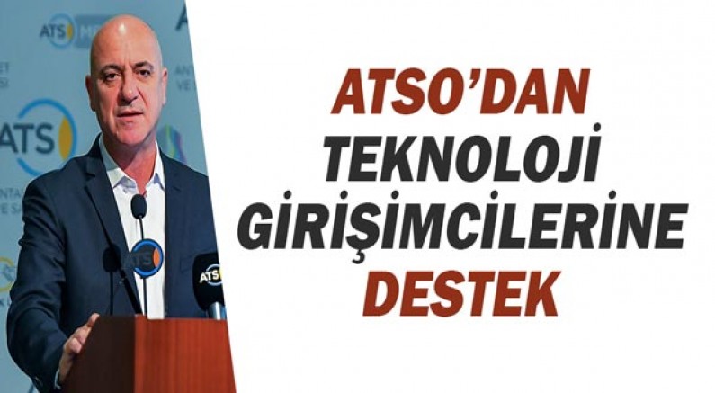 ATSO’Dan teknoloji girişimcilerine destek