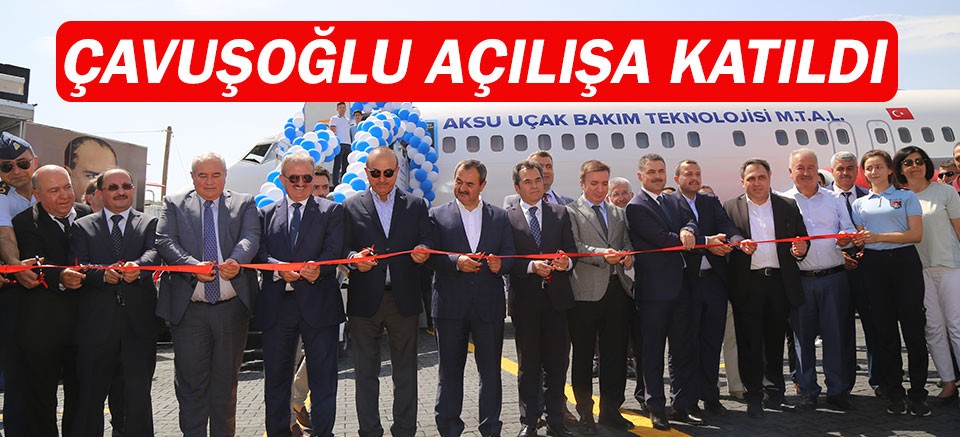 Bakan Çavuşoğlu Aksu'da açılışa katıldı.