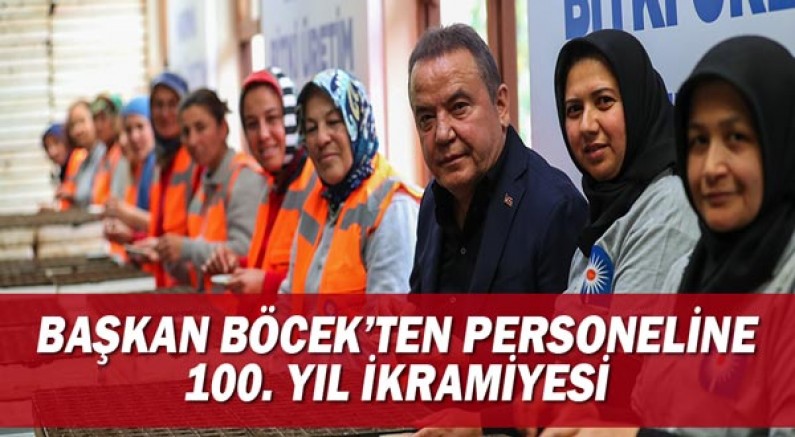Başkan Böcek’ten personeline 100. Yıl ikramiyesi