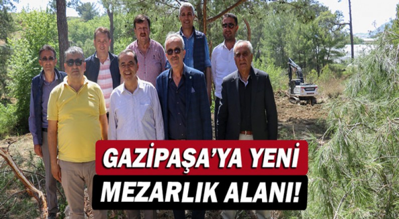 Büyükşehir'den Gazipaşa’ya yeni mezarlık alanı!