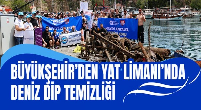 Büyükşehir’den Yat Limanı’nda deniz dip temizliği 