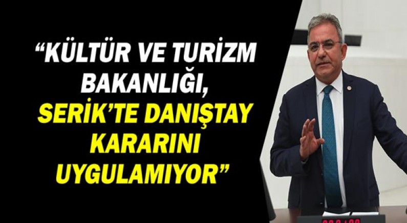 Çetin Osman Budak: Danıştay, Turizm Bakanı'nın Serik planına 
