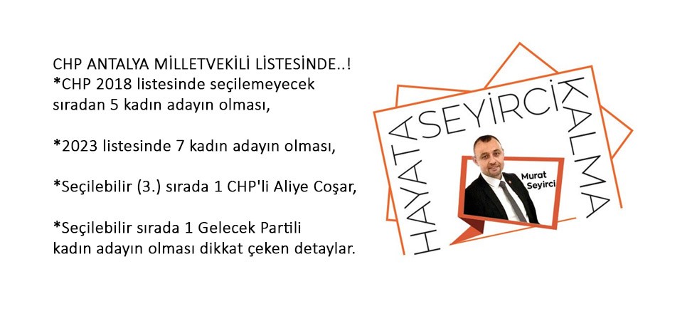 CHP Antalya Milletvekili listesinde seçilebilir sıradan kadın aday ismi.