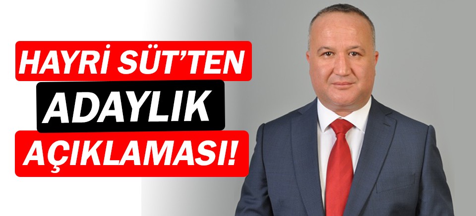 CHP Kaş Belediye Başkan Adayı Hayri Süt'ten açıklama!