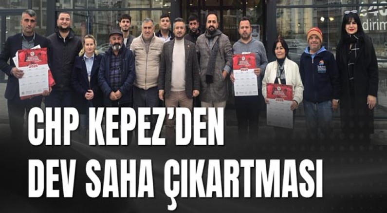 CHP Kepez’den Dev Saha Çıkartması