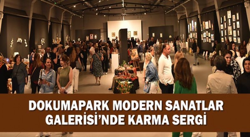 Dokumapark Modern Sanatlar Galerisi’nde karma sergi