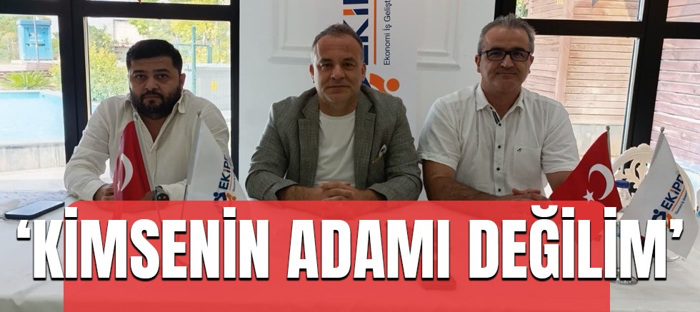 EKİPDER Başkanı Reşat Güney: “Kimsenin adamı değilim, iş adamıyım”