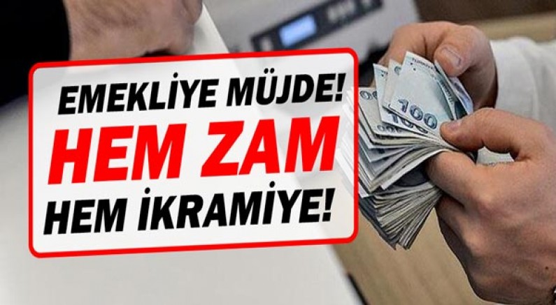 Emeklilere zam geliyor!