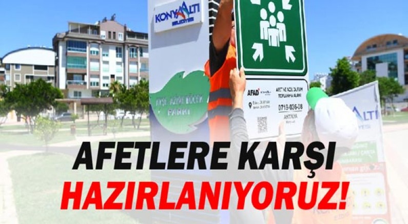 Esen: Afetlere karşı hazırlanıyoruz