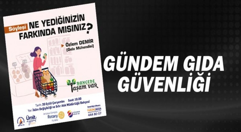 Gündem gıda güvenliği