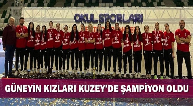 Güneyin kızları Kuzey’de şampiyon oldu