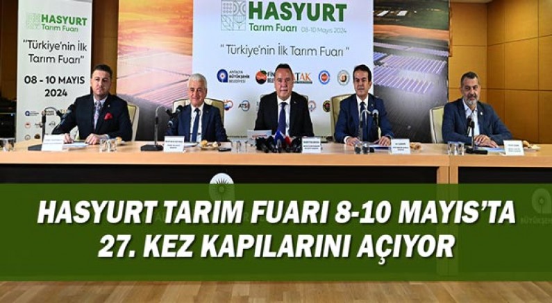 Hasyurt Tarım Fuarı 8-10 Mayıs’ta 27. kez kapılarını açıyor