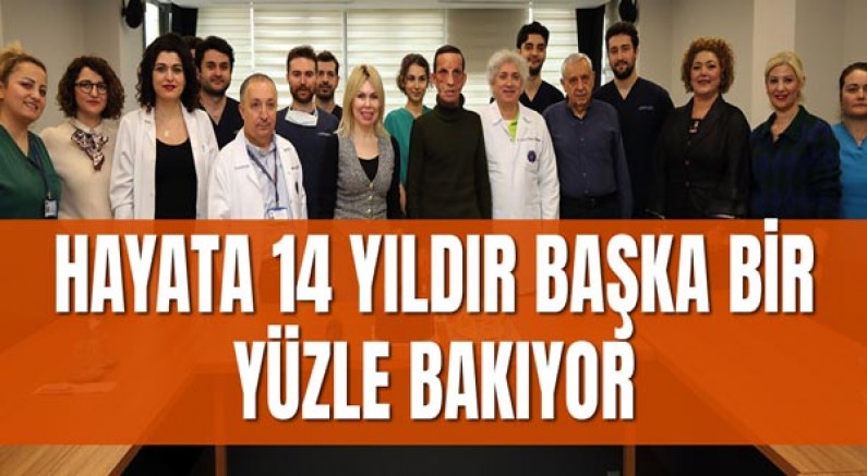Hayata 14 Yıldır Başka Bir Yüzle Bakıyor