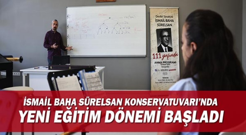 İsmail Baha Sürelsan Konservatuvarı’nda yeni eğitim dönemi başladı