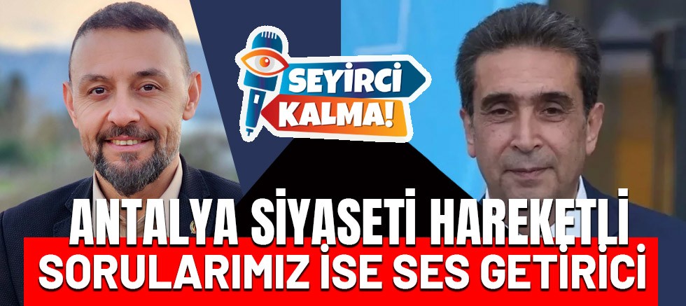 İyi Parti Antalya İl Başkanı Ali Adnan Kaya AntalyaBurada TV'de