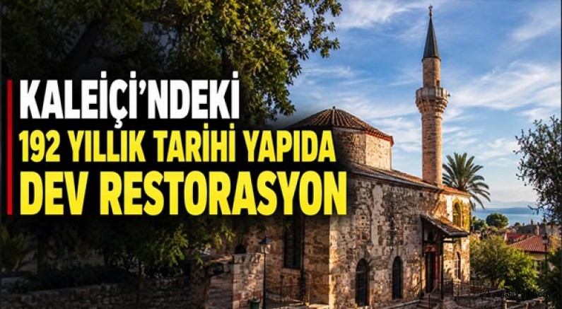 Kaleiçi’ndeki 192 Yıllık Tarihi Yapıda Dev Restorasyon