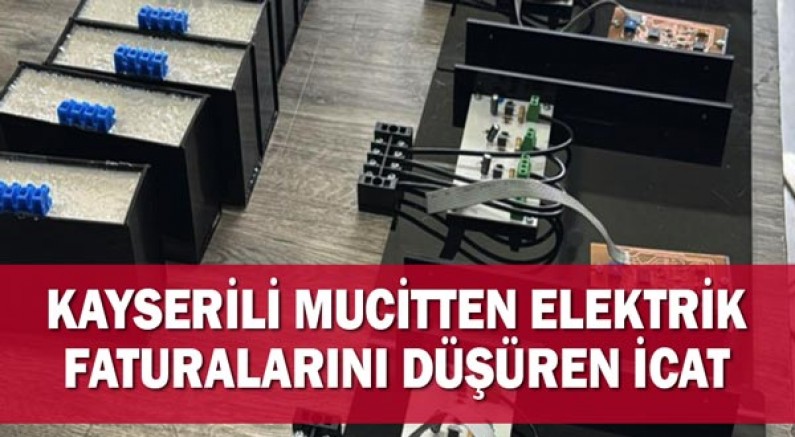Kayserili mucitten elektrik faturalarını düşürecek icat!