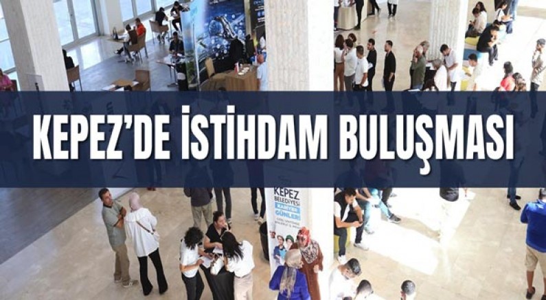 Kepez’de istihdam buluşması