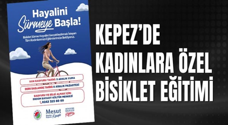 Kepez’de kadınlara özel bisiklet eğitimi