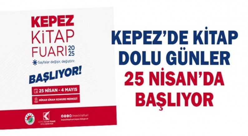 Kepez’de kitap dolu günler 25 Nisan’da başlıyor