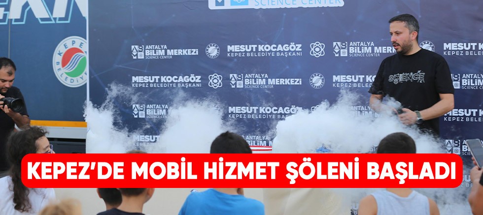 Kepez’de mobil hizmet şöleni başladı